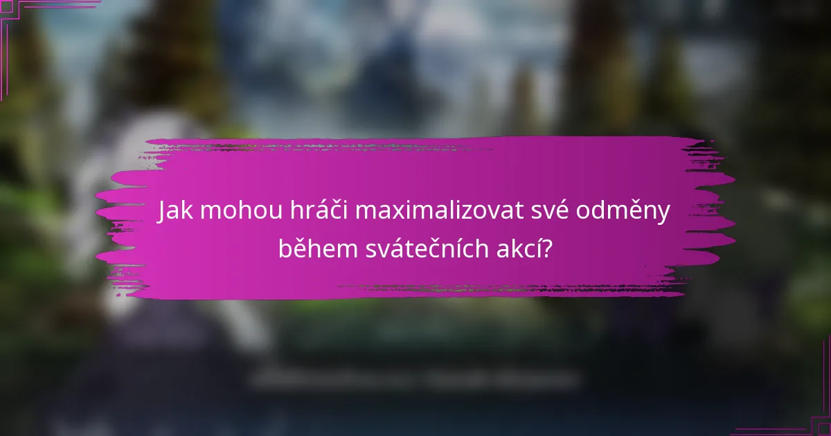 Jak mohou hráči maximalizovat své odměny během svátečních akcí?